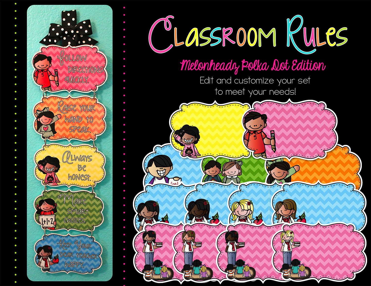http://www.teacherspayteachers.com/Product/Editable-Classroom-Rules-Melonheadz-Chevron-Edition-1336749